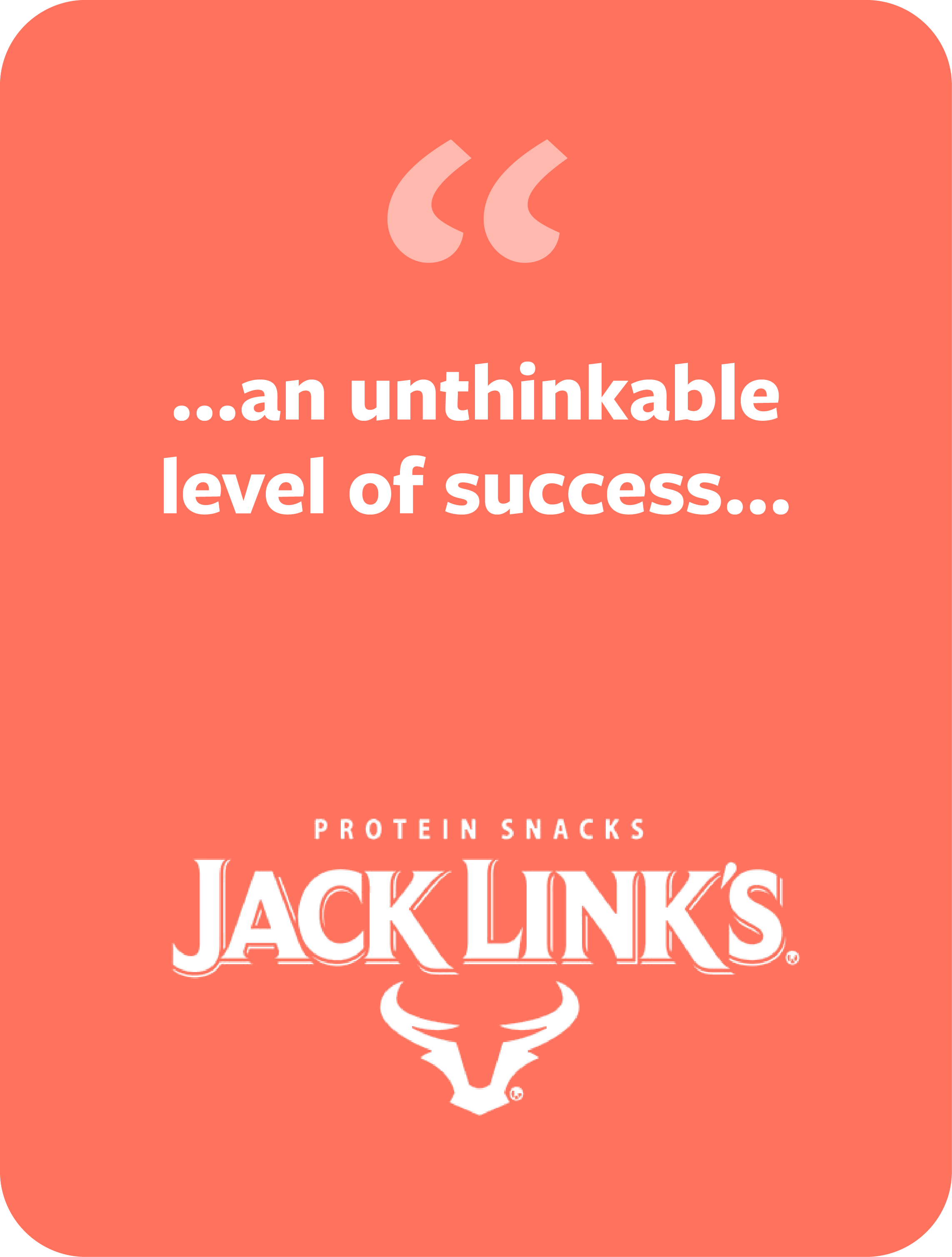Jack Links Testimonial Front